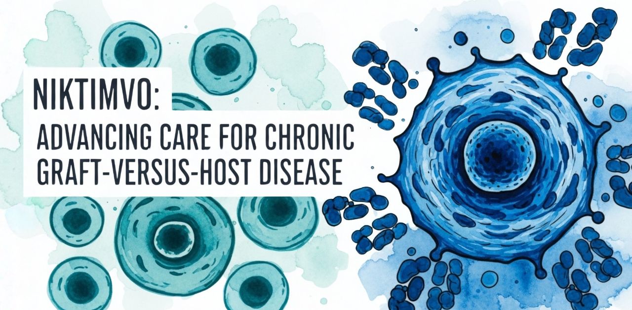 Advancing Care for Chronic Graft-Versus-Host Disease with Niktimvo
