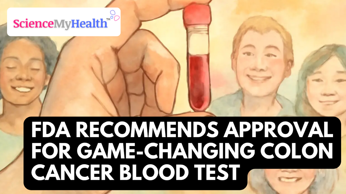 FDA Recommends Approval for Game Changing Colon Cancer Blood Test