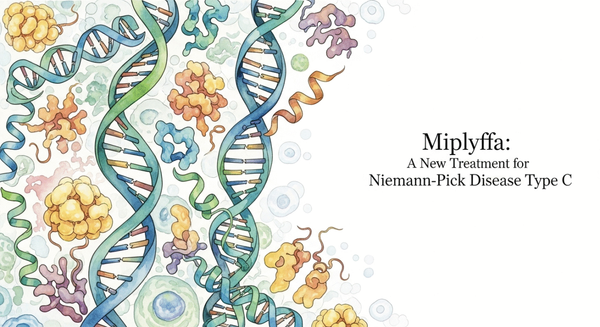 Miplyffa: A New Treatment for Niemann-Pick Disease Type C Approved on September 20, 2024