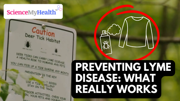 Preventing Lyme Disease: What Really Works