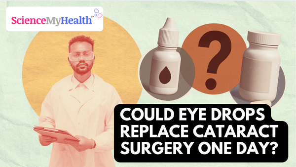 Could Eye Drops Replace Cataract Surgery One Day?