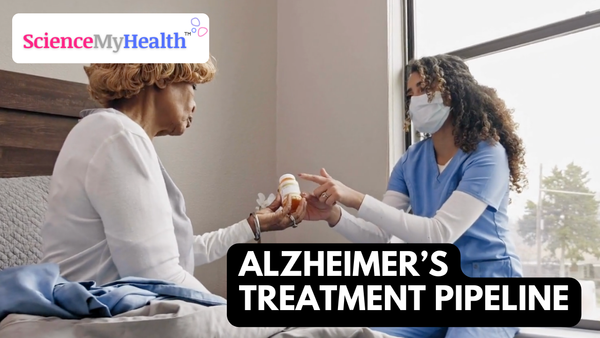 Alzheimer’s Treatment Pipeline: Progress, Promise, and What’s Next