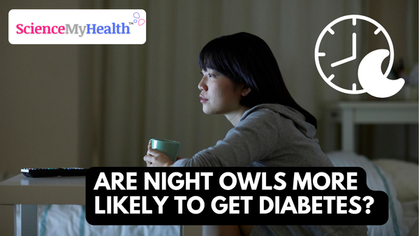 Are Night Owls at Higher Risk for Diabetes?
